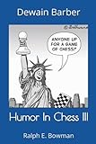 Humor In Chess III