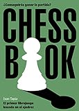 Chess book: El primer librojuego basado en el ajedrez (Libro interactivo)