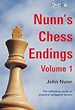 Nunn's Chess Endings: v. 1