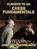Chess Fundamentals (English Edition)