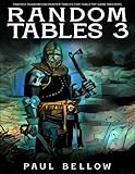 Random Tables 3 (Fantasy RPG Random Encounter Tables for Tabletop Game Masters)